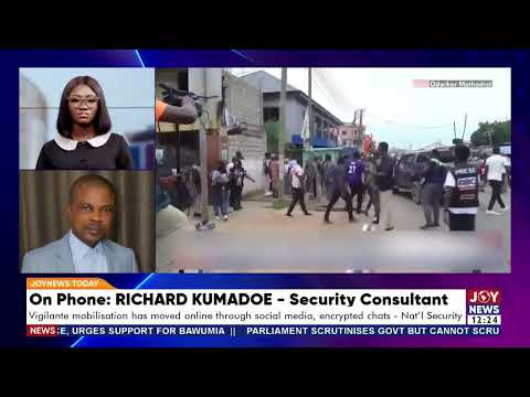 Vigilante mobilisation has moved online through social media, encrypted chats - National security