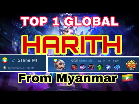 သိပြီးကြပြီလား? ကမ္ဘာ့ no.1 Harith က မြန်မာကဆိုတာ | Top 1 Global Harith Gameplay by Shine Mt |