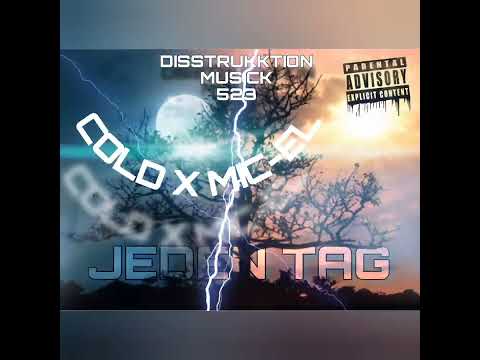 COLD x MIC-EL - JEDEN TAG