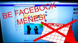 BE FAceBook MĖNESĮ. Ar kažkas pasikeitė?