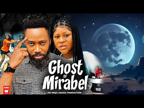 GHOST OF MIRABEL Complete New Season- Fredrick Leonard & Destiny Etiko 2023 Nollywood Movie