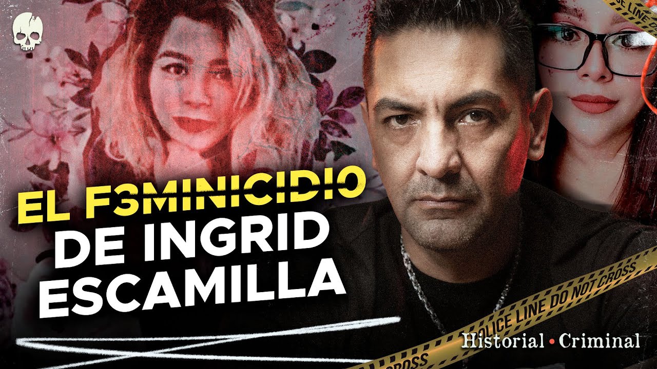 INGRID ESCAMILLA: EL F3MIN1CIDI0 QUE CAMBIÓ LA LEY EN MÉXICO | HISTORIAL CRIMINAL 💀