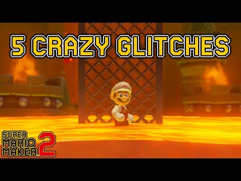 5 Crazy Glitches in Super Mario Maker 2 | WALKING ON LAVA GLITCH