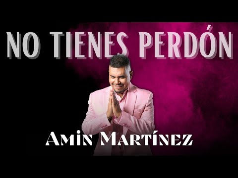 Amin Martinez & Los Chiches Vallenato - No Tienes Perdón (Video Audio oficial)