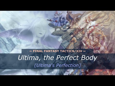 [FFT/FFXIV] Ultima, the Perfect Body/Ultima's Perfection - Orchestral Cover Arrangement (P12S)