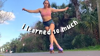 Learning to roller skate and figuring this life thing out