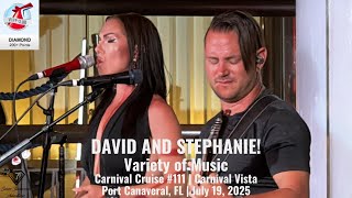 DAVID AND STEPHANIE | Cruise #111 | Carnival Vista | July 19, 2025