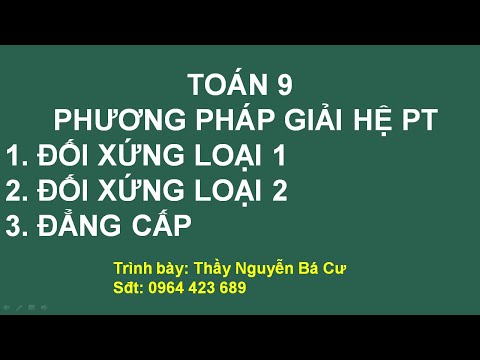 [TOÁN 9HD] HỆ PT ĐỐI XỨNG, HỆ PT ĐẲNG CẤP