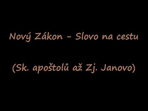 Nový Zákon - Slovo na cestu (Sk. apoštolů až Zj. Janovo)
