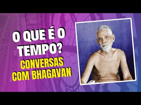 Ramana Maharshi | What is time? | Talks with Bhagavan | Master Gualberto