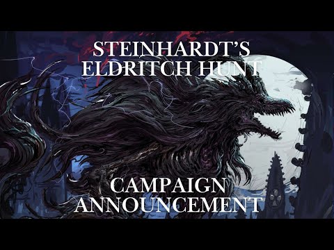 THIS FRIDAY THE 13th Join us - Session 0 Trailer -Steinhardt's Guide to the Eldritch Hunt Campaign
