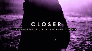 Masterton - Closer - Original Mix  BFM019