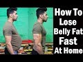 How To Lose Belly Fat Fast At Home Without Exercise - 100% WORKS