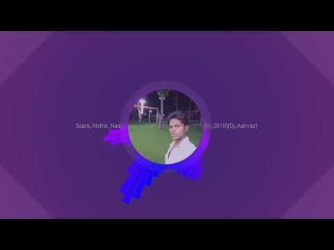 Sare Rishte Naate Tod Ke Aa Gayi Le Main Chhod Ke Aa Gayi DJ Hindi gane