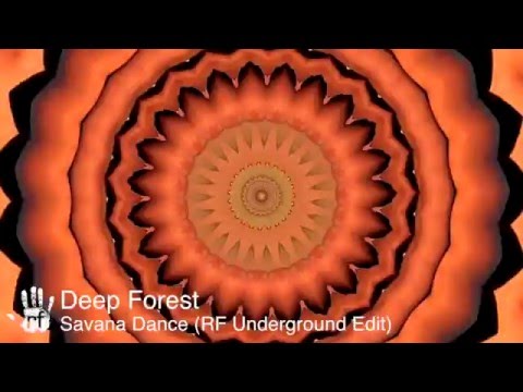 Deep Forest - Savana Dance (RF Underground Edit)