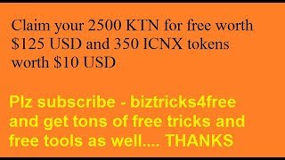 Claim your 2500 KTN for free worth $125 USD and 350 ICNX tokens worth $10 USD-In Hindi