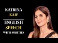 KATRINA KAIF Life And Success English Speech English Speech With Subtitles