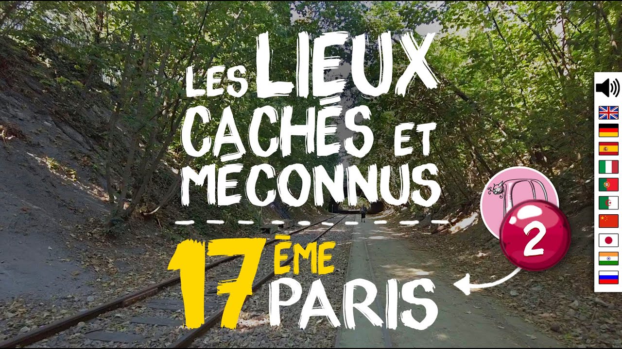 72- Visite du 17ème à Paris : les lieux cachés et méconnus - 2/2