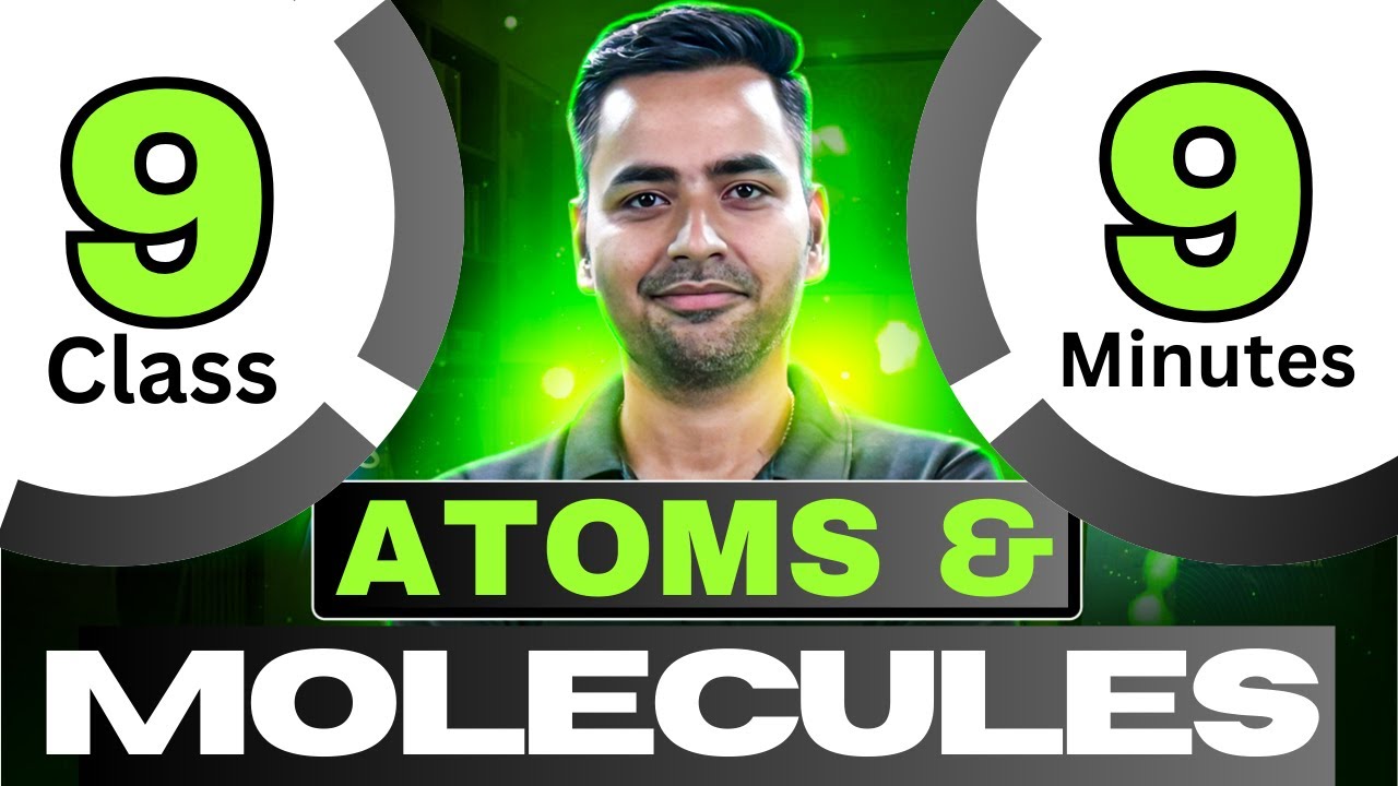 Atoms & Molecules- Full Chapter (1 Shot) || Class 9