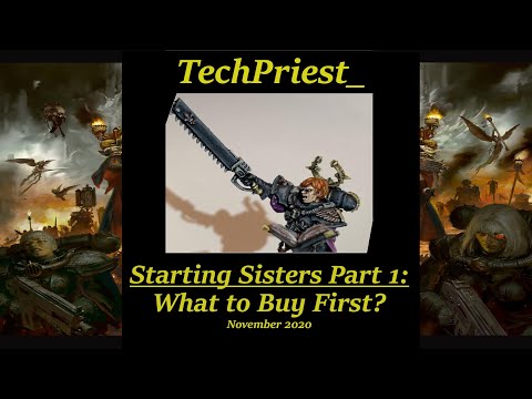 Starting Adepta Sororitas (Sisters of Battle) Part 1: What to Buy First?