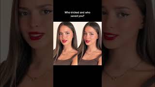 Who tricked and who saved you? ???