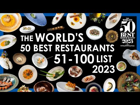 Os 50 melhores restaurantes do mundo em 2023 | Revelação da lista 51-100