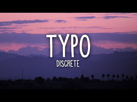 Discrete, Sistek - Typo (Lyrics) ft. Tudor, Voss