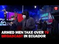 Shocking Ecuador Takeover Armed Group Interrupts Live TV