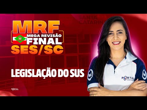 CONCURSO SES/SC:  REVISÃO DE FINAL - Legislação do Sus | Com a Profª. Bruna Siqueira