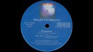 Brain Storming - Hypnotize (Hypnotize Mix)