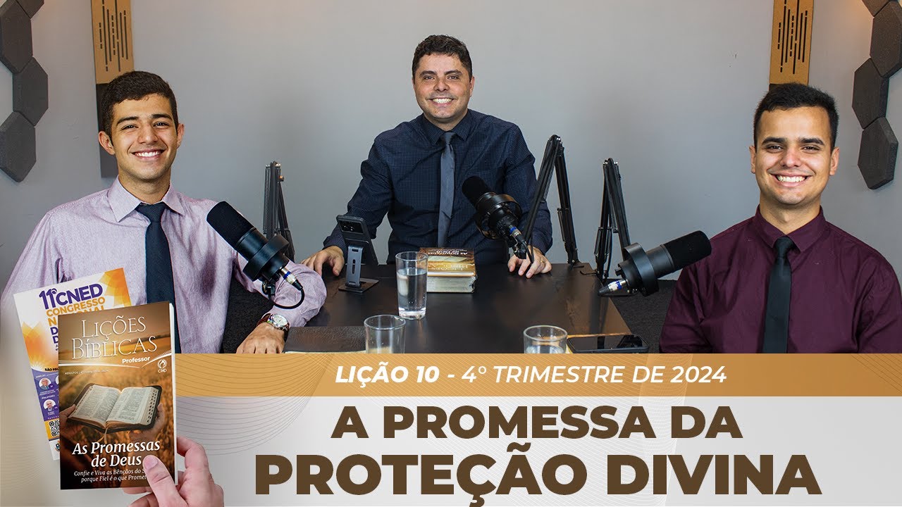 EBD | 10ª LIÇÃO: “A PROMESSA  DA PROTEÇÃO” | 4° TRIMESTRE DE 2024