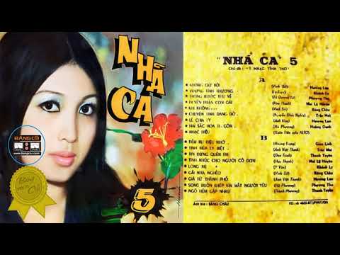 Băng Nhạc NHÃ CA 5 (THU ÂM TRƯỚC 75) - Ý Nhạc Tình Thơ | Hương Lan, Khánh Ly, Băng Châu, Trúc Mai