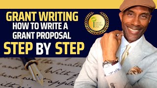 How To Write A Grant Proposal Step-by-Step 2023  T