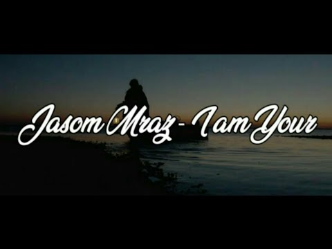 I'am Yours - Jason Mraz (Official Video Lirik)