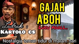 Download lagu 🎧GAJAH ABOH – Ludruk Kartolo CS | Lawakan Jadul Lucu Pool & Nostalgia Teman Tidur Malam Hari mp3 Download lagu 🎧GAJAH ABOH – Ludruk Kartolo CS | Lawakan Jadul Lucu Pool & Nostalgia Teman Tidur Malam Hari mp3