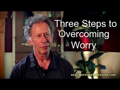Three Steps to Overcoming Worry