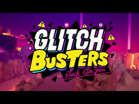 Glitch Busters: Stuck On You - Worlds Trailer thumbnail