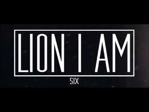 Lion I Am - Six