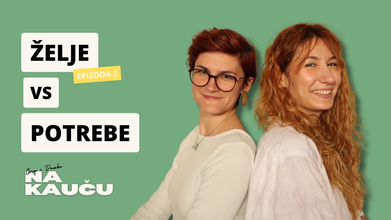 Želje vs Potrebe  I Na kauču 2