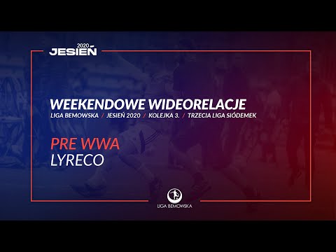 LIGA BEMOWSKA / JESIEŃ 2020 / PRE WWA - LYRECO