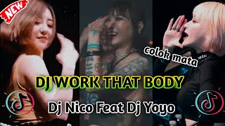 Download lagu DJ YOYO vs DJ NICO - WORK THAT BODY REMIX TIKTOK VIRAL mp3 Download lagu DJ YOYO vs DJ NICO - WORK THAT BODY REMIX TIKTOK VIRAL mp3