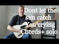 How to play Robben Fords "dont let the sun catch you crying".