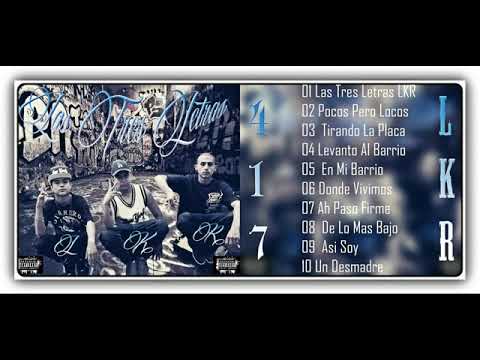 03-TIRANDO LA PLACA//LA KANTERA 417//CD LAS TRES LETRAS LKR// 2017
