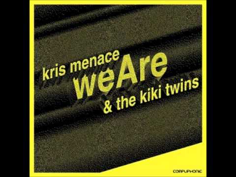 Kris Menace & the Kiki Twins - We Are (Blue Swan remix)