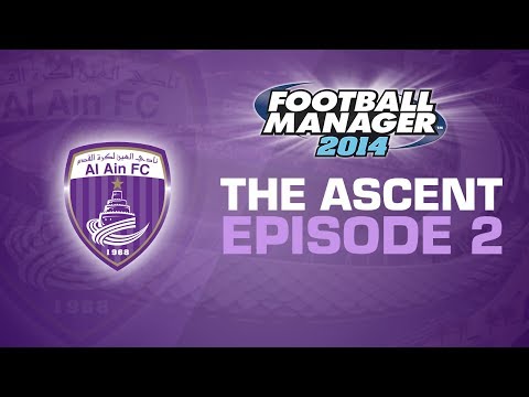 The Ascent - Ep.2 Splashing the Cash | Football Manager 2014