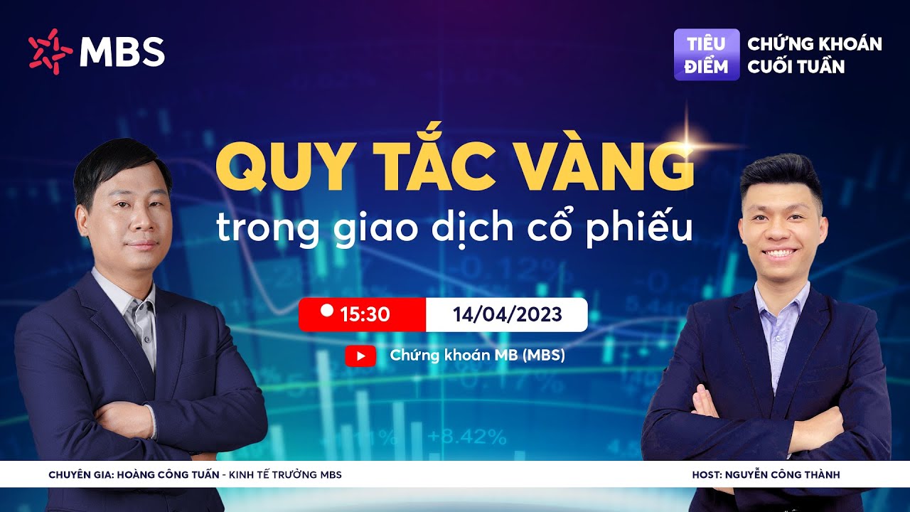 QUY TẮC VÀNG TRONG GIAO DỊCH CỔ PHIẾU | 14.04.2023