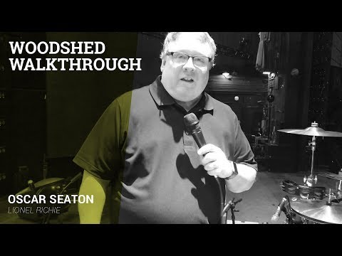Woodshed Walkthrough - Oscar Seaton (Lionel Richie)