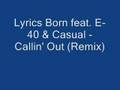 Lyrics Born feat. E-40 & Casual - Callin' Out ...