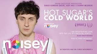 Hot Sugar's Cold World (Official Trailer)