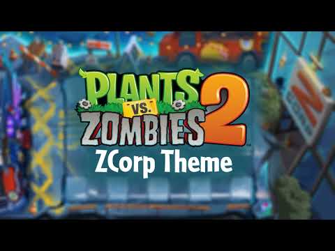 ZCorp Full Theme (Looped) - Plants vs Zombies 2 Music